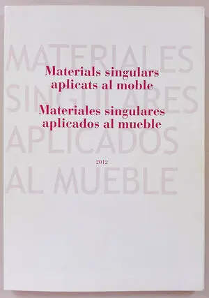 Materials Singulars Aplicats Al Moble