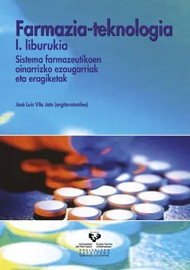 Farmazia-Teknologia. I. Liburukia. Sistema Farmazeutikoen Oinarrizko Ezaugarriak