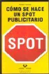 Cómo se Hace un Spot Publicitario