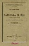 CUESTIÓN VITAL DE MARINA. HISTORIA DE LA MATRÍCULA DE MAR Y EXÁMENES DE VARIOS SISTEMAS DE ...