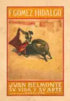 Juan Belmonte. Su Vida y Su Arte
