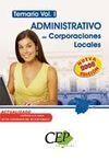 ADMINISTRATIVO DE CORPORACIONES LOCALES. TEMARIO VOL.1