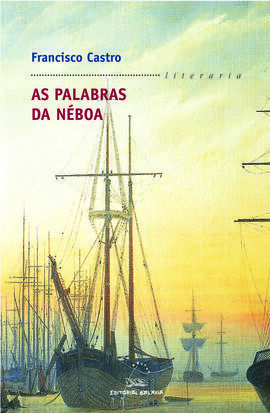 PALABRAS DA NEBOA, AS (PREMIO GARCIA BARROS 2007)