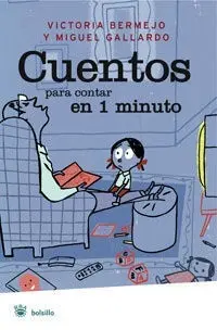 Cuentos para Contar en 1 Minuto