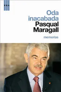 Pasqual Maragall. Oda Inacabada