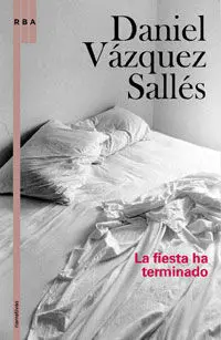 La Fiesta Ha Terminado