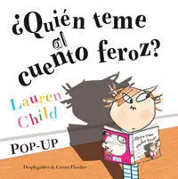 ¿Quién Teme Al Cuento Feroz? (Pop Up)