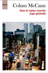 Que el Vasto Mundo Siga Girando