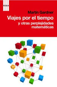 Viaje por el Tiempo y Otras Perplejidades