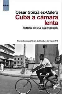 Cuba a Cámara Lenta