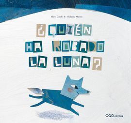 QUIÉN HA ROBADO LA LUNA?