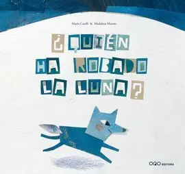 Quién Ha Robado la Luna?