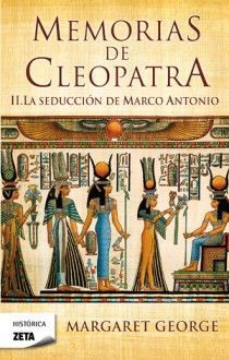 MEMORIAS DE CLEOPATRA 2. LA SEDUCCIÇON DE MARCO AN