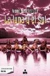 LUNA Y EL SOL, LA