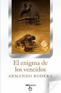 EL ENIGMA DE LOS VENCIDOS
