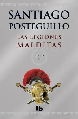Las Legiones Malditas (Trilogía Africanus 2)