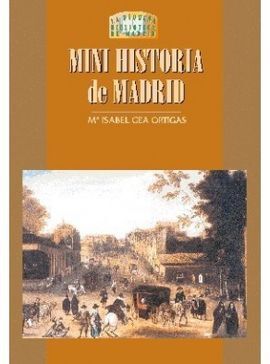 MINI HISTORIA DE MADRID