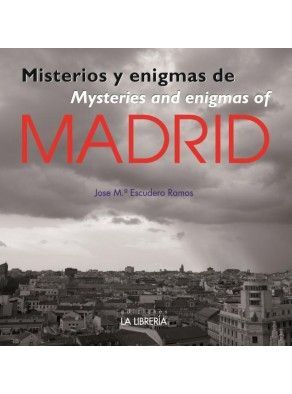 MISTERIOS Y ENIGMAS DE MADRID