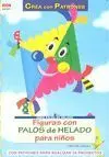 Figuras con Palos de Helado para Niños