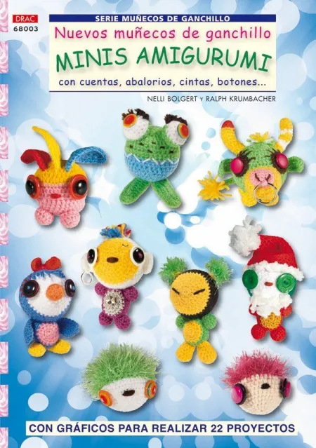 Serie Muñecos de Ganchillo Nº 3. Nuevos Muñecos de Ganchillo Minis Amigurumis