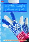 Guantes Manoplas y Mitones de Punto