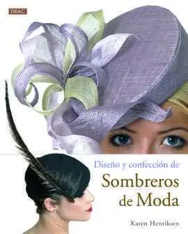 Diseño y Confección de Sombreros de Moda