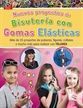 NUEVOS PROYECTOS DE BISUTERIA CON GOMAS ELASTICAS