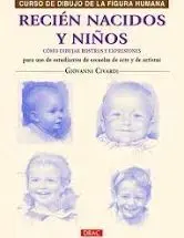 Recien Nacidos y Niños:como Dibujar Rostros y Expresiones