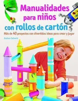 Manualidades para Niños con Rollos de Carton