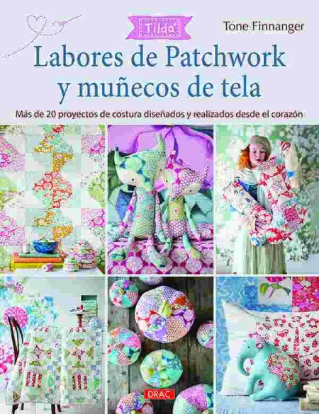 Labores de Patchwork y Muñecos de Tela. Tilda