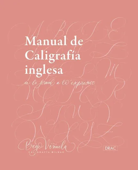 Manual de Caligrafía Inglesa. De lo Formal a lo Expresivo