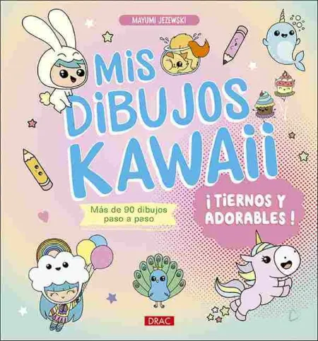 Mis Dibujos Kawaii. ¡Tiernos y Adorables!