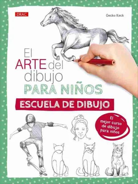 El Arte del Dibujo para Niños. Escuela de Dibujo