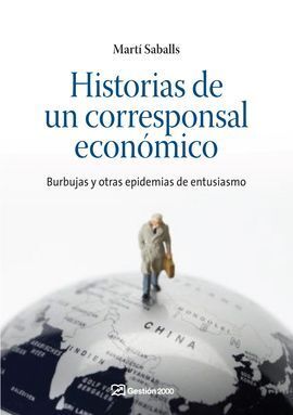 HISTORIAS DE UN CORRESPONSAL ECONÓMICO