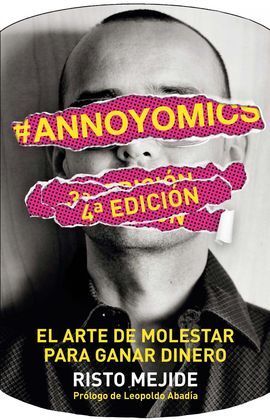 ANNOYOMICS. EL ARTE DE MOLESTAR PARA GANAR DINERO