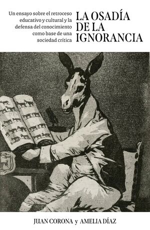 LA OSADÍA DE LA IGNORANCIA