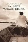 La Única Margen del Río