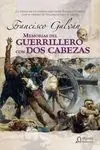 Memorias del Guerrillero con Dos Cabezas