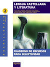 CUADERNO DE RECURSOS PARA SELECTIVIDAD. LENGUA CAS