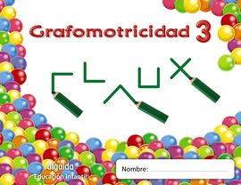 TRAZOS Y TRAZOS 3. GRAFOMOTRICIDAD EDUCACIÓN INFANTIL