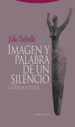 Imagen y Palabra de un Silencio