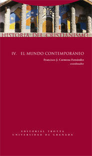 HISTORIA DEL CRISTIANISMO IV: EL MUNDO CONTEMPORAN