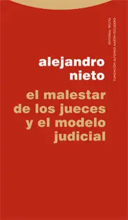 El Malestar de los Jueces y el Modelo Judicial