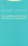 JUDEOCONVERSOS EN LA CULTURA Y SOCIEDAD ESPAÑOLAS,