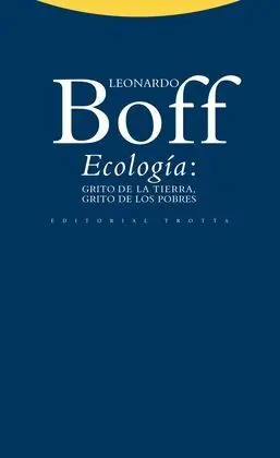 Ecologia: Grito de la Tierra, Grito de los Pobres