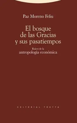 El Bosque de las Gracias y Sus Pasatiempos