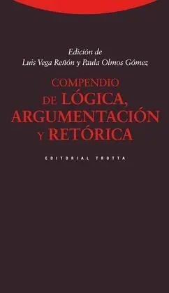 Compendio de Lã³Gica, Argumentaciã³N y Retã³Rica