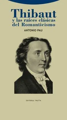 Thibaut y las Raices Clasicas del Romanticismo