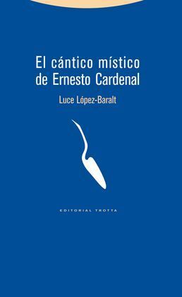 EL CANTICO MISTICO DE ERNESTO CARDENAL