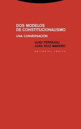 DOS MODELOS DE CONSTITUCIONALISMO